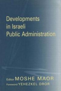 Book Cover for Developments in Israeli Public Administration by Moshe Maor