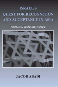 Book Cover for Israel's Quest for Recognition and Acceptance in Asia by Jacob Abadi