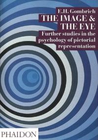 Book Cover for The Image & The Eye by E H Gombrich