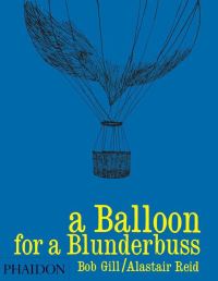 Book Cover for A Balloon for a Blunderbuss by Alastair Reid