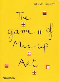 Book Cover for The Game of Mix-Up Art by Hervé Tullet