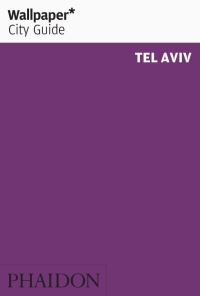 Book Cover for Tel Aviv by David Kaufman, Rachael Moloney, Wallpaper Group