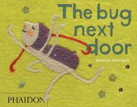 Book Cover for The Bug Next Door by Béatrice Alemagna