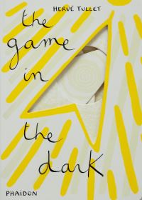 Book Cover for The Game in the Dark by Hervé Tullet