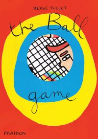 Book Cover for The Ball Game by Hervé Tullet