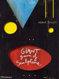 Book Cover for The Giant Game of Sculpture by Hervé Tullet