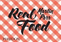 Book Cover for Real Food by Martin Parr