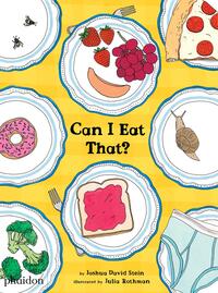 Book Cover for Can I Eat That? by Joshua David Stein