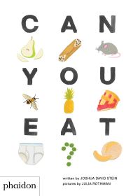 Book Cover for Can You Eat? by Joshua David Stein