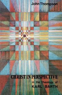 Book Cover for Christ in Perspective by John Thompson