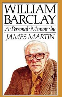 Book Cover for William Barclay by James Martin