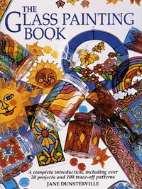 Book Cover for The Glass Painting Book by Jane Dunsterville