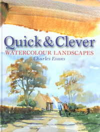 Book Cover for Quick & Clever Watercolour Landscapes by Charles Evans