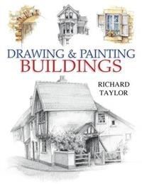 Book Cover for Drawing & Painting Buildings by Richard S Taylor