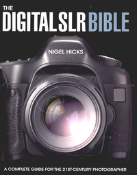 Book Cover for The Digital SLR Bible by Nigel Hicks