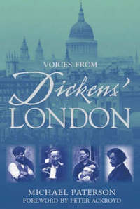 Book Cover for Voices from Dickens' London by Mike Paterson