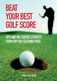 Book Cover for Beat Your Best Golf Score by Tim Baker