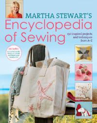 Book Cover for Martha Stewart's Encyclopedia of Sewing and Fabric Crafts by Martha Stewart