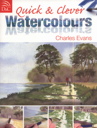 Book Cover for Quick & Clever Watercolours by Charles Evans