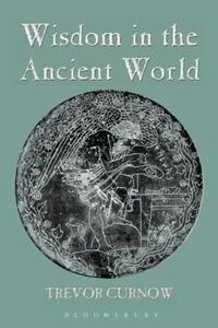 Book Cover for Wisdom in the Ancient World by Trevor Curnow
