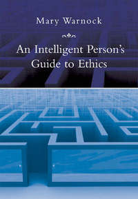 Book Cover for An Intelligent Person's Guide to Ethics by Mary Warnock