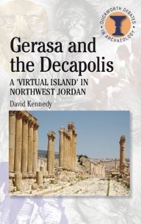 Book Cover for Gerasa and the Decapolis by D L Kennedy