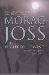 Book Cover for The Night Following by Morag Joss