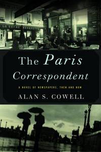 Book Cover for The Paris Correspondent by Alan Cowell