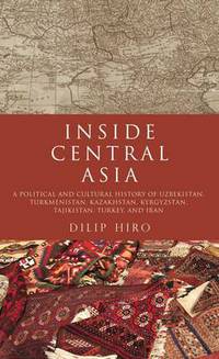 Book Cover for Inside Central Asia by Dilip Hiro