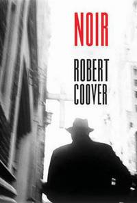 Book Cover for Noir by Robert Coover