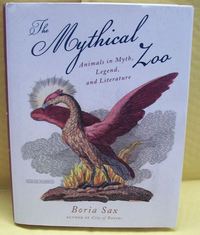 Book Cover for The Mythical Zoo by Boria Sax