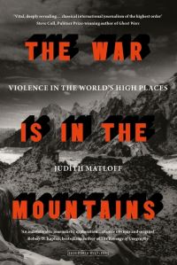Book Cover for The War Is in the Mountains by Judith Matloff