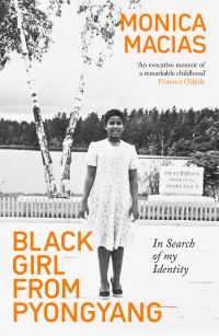 Book Cover for Black Girl from Pyongyang by Monica Macias