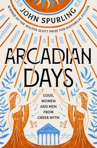 Book Cover for Arcadian Days by John Spurling