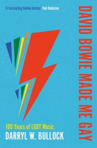 Book Cover for David Bowie Made Me Gay by Darryl W Bullock