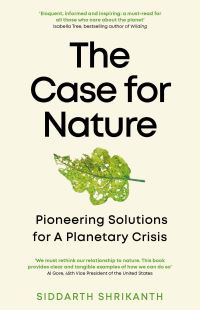 Book Cover for The Case for Nature by Siddarth Shrikanth
