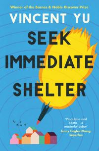 Book Cover for Seek Immediate Shelter by Vincent Yu