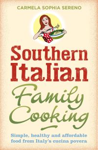 Book Cover for Southern Italian Family Cooking by Carmela Sophia Sereno
