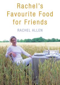 Book Cover for Rachel's Favourite Food for Friends by Rachel Allen