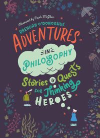 Book Cover for Adventures in Philosophy by Brendan ODonoghue