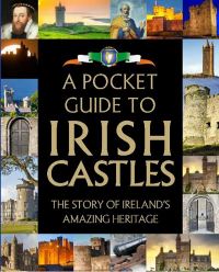 Book Cover for A Pocket Guide to Irish Castles by Fiona Biggs