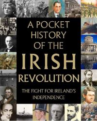 Book Cover for A Pocket History of the Irish Revolution by Richard Killeen