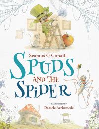 Book Cover for Spuds and the Spider by Seamus Ó Conaill