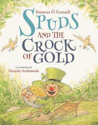 Book Cover for Spuds and the Crock of Gold by Seamus Ó Conaill