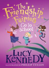 Book Cover for The Friendship Fairies Go to School by Lucy Kennedy