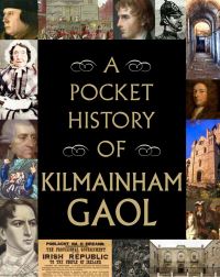 Book Cover for A Pocket History of Kilmainham Gaol by Richard Killeen