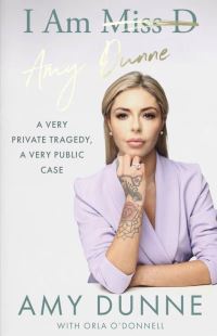 Book Cover for I Am Amy Dunne by Amy Dunne, Orla ODonnell