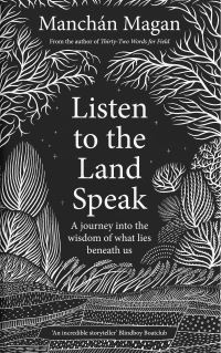 Book Cover for Listen to the Land Speak by Manchán Magan