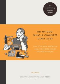 Book Cover for Oh My God, What a Complete Diary 2023 by Emer McLysaght, Sarah Breen