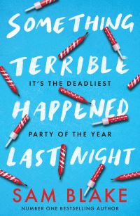 Book Cover for Something Terrible Happened Last Night by Sam Blake
